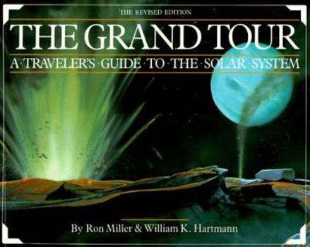Paperback The Grand Tour: A Traveler's Guide to the Solar System Book