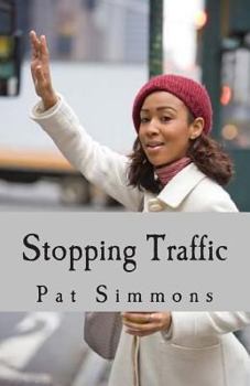 Stopping Traffic - Book #1 of the Love at the Crossroads
