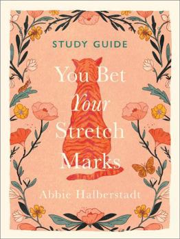 Paperback You Bet Your Stretch Marks Study Guide Book