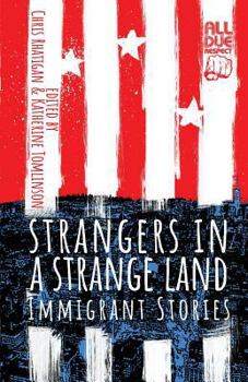 Paperback Strangers in a Strange Land: Immigrant Stories Book