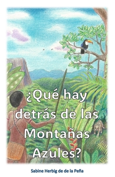 Paperback ¿Qué hay detrás de las Montañas Azules? [Spanish] Book