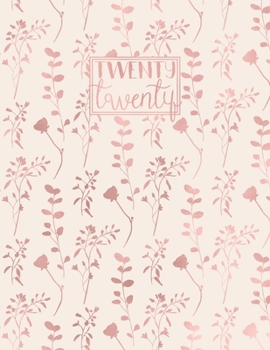 Paperback 2020: A4 Diary Week on 2 Pages to View WO2P Journal - Horizontal Weekly Planner - Rose Gold Floral Branches Book