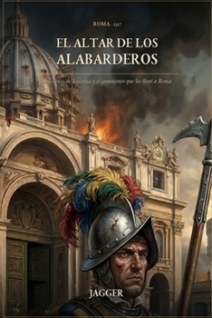 Paperback El Altar de los Alabarderos [Spanish] Book