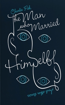 Paperback The Man Who Married Himself: and Other Stories Book