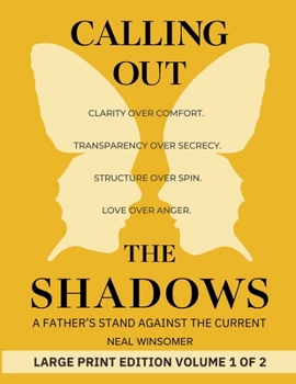 Calling Out the Shadows: A Father's Stand Against the Current
