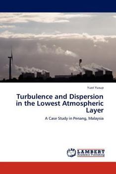 Paperback Turbulence and Dispersion in the Lowest Atmospheric Layer Book