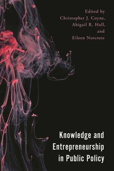 Hardcover Knowledge and Entrepreneurship in Public Policy Book