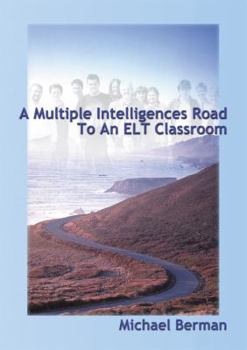 Paperback A Multiple Intelligences Road to an ELT Classroom Book