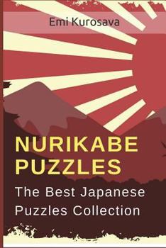 Paperback Nurikabe Puzzles: The Best Japanese Puzzles Collection Book
