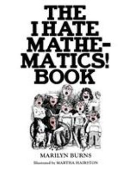 I Hate Mathematics! Book - Book  of the Brown Paper School Book