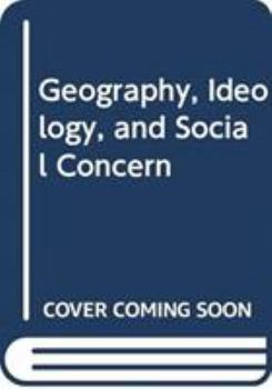 Hardcover Geography, Ideology and Social Concern Book