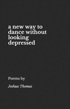 Paperback A new way to dance without looking depressed Book