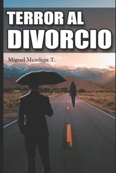 TERROR AL DIVORCIO