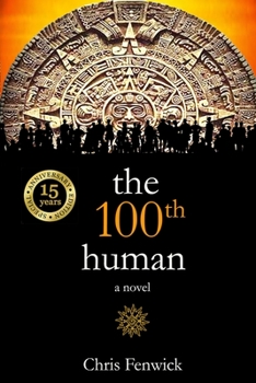 Paperback The 100th human: 15 Year Anniversary Edition Book