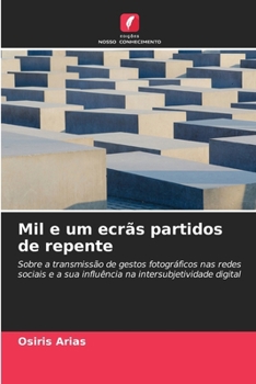 Paperback Mil e um ecrãs partidos de repente [Portuguese] Book