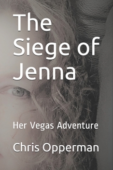 Paperback The Siege of Jenna: Her Vegas Adventure Book