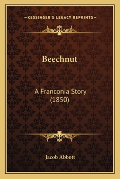 Paperback Beechnut: A Franconia Story (1850) Book