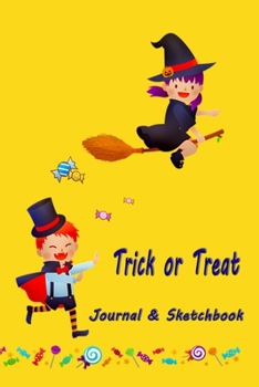 Paperback Trick or Treat - Journal and Sketchbook: Happy Notebook Diary for kids Aged 4 and above wide ruled lined with doodling pages - Halloween Costume Child Book