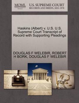 Paperback Haskins (Albert) V. U.S. U.S. Supreme Court Transcript of Record with Supporting Pleadings Book