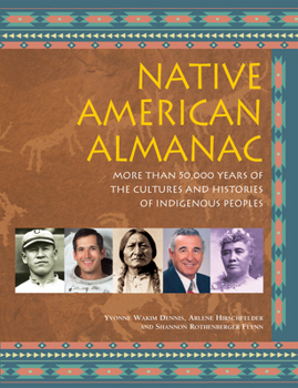 Paperback Native American Almanac: More Than 50,000 Years of the Cultures and Histories of Indigenous Peoples Book