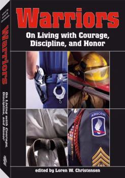 Hardcover Warriors: On Living with Courage, Discipline, and Honor Book