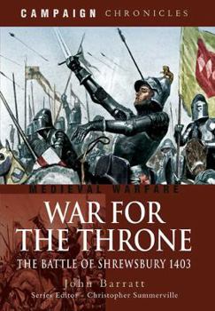 Hardcover War for the Throne: The Battle of Shrewsbury 1403 Book