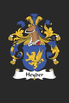 Paperback Heyder: Heyder Coat of Arms and Family Crest Notebook Journal (6 x 9 - 100 pages) Book