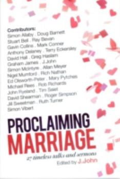 Paperback Proclaiming Marriage: 27 Timeless Talks and Sermons Book