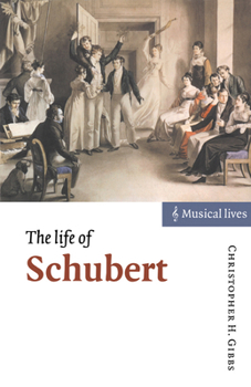 The Life of Schubert - Book  of the Musical Lives