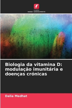 Biologia da vitamina D: modulação imunitária e doenças crónicas (Portuguese Edition)