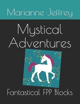 Paperback Mystical Adventures: Fantastical FPP Blocks Book