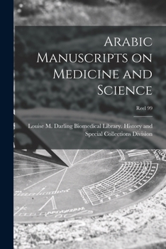 Paperback Arabic Manuscripts on Medicine and Science [microform]; Reel 99 Book