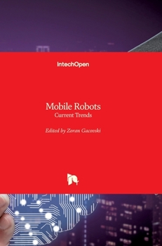 Hardcover Mobile Robots: Current Trends Book