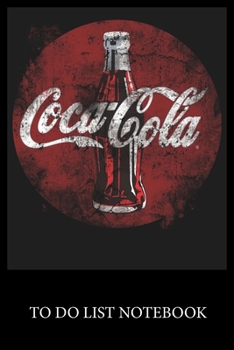 Coca Cola: To Do List & Dot Grid Matrix Journal Checklist Paper Daily Work Task Checklist Planner School Home Office Time Management