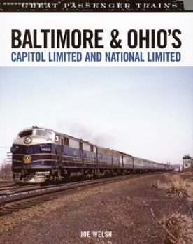 Hardcover Baltimore & Ohio's Capitol Limited and National Limited Book