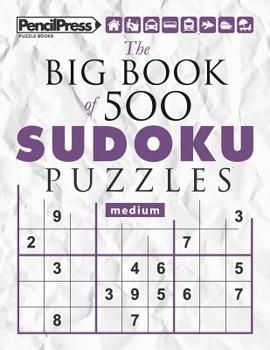 Paperback The Big Book of 500 Sudoku Puzzles Medium (with answers) Book