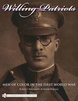 Hardcover Willing Patriots: Men of Color in the First World War Book