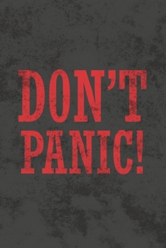 Paperback Don't Panic: Blank Lined Notebook Journal Diary for Hitchhiker's Guide to the Galaxy Fans Book