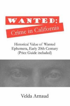 Paperback Wanted: Crime in California Book