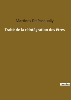 Paperback Traité de la réintégration des êtres [French] Book
