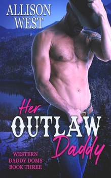 Paperback Her Outlaw Daddy Book