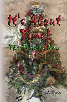 Paperback It's About Time: And The Time Is Now Book