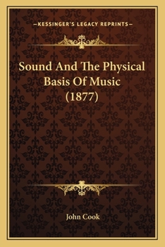 Paperback Sound And The Physical Basis Of Music (1877) Book