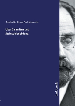 Paperback ?ber Calamiten und Steinkohlenbildung [German] Book