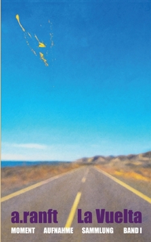 Paperback La Vuelta: Moment, Aufnahme, Sammlung Band I [German] Book