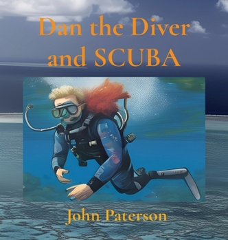 Hardcover Dan the Diver and SCUBA Book