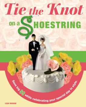Paperback Tie the Knot on a Shoestring Book