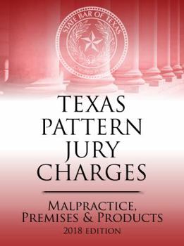 Paperback Texas Pattern Jury Charges 2018 Book