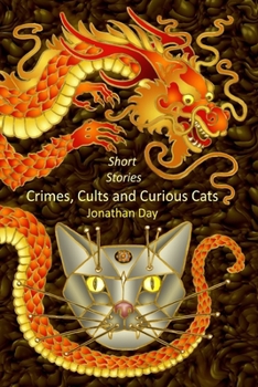 Paperback Short Stories, Crimes, Cults and Curious Cats Book