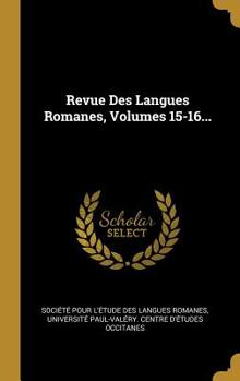 Hardcover Revue Des Langues Romanes, Volumes 15-16... [French] Book